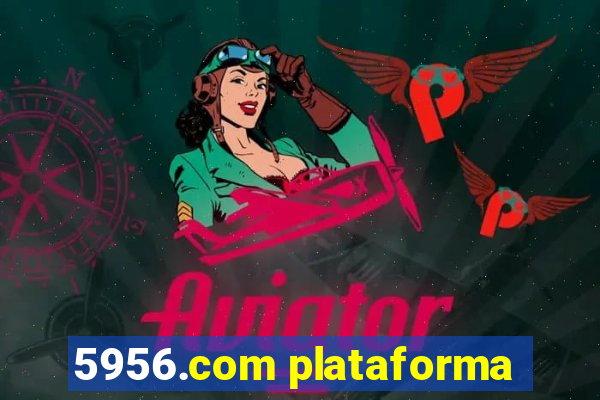 5956.com plataforma